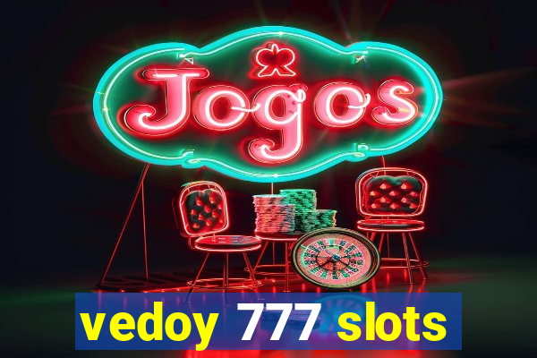 vedoy 777 slots